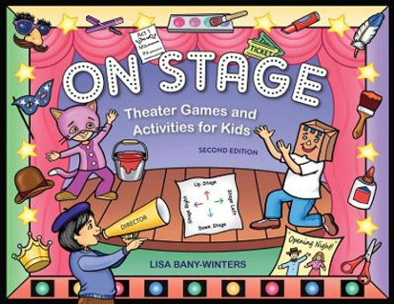 On Stage 2nd Edn. by Lisa Bany-Winters 9781613740736