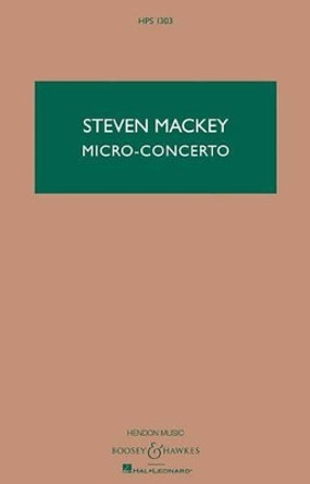 Micro-Concerto: Hawkes Pocket Scores Hps 1303 by Steven Mackey 9781617740084