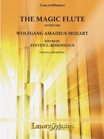 The Magic Flute Overture: Conductor Score & Parts by Wolfgang Amadeus Mozart 9781621569015