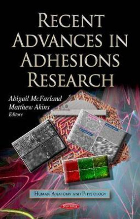 Recent Advances in Adhesions Research by Abigail McFarland 9781624174476