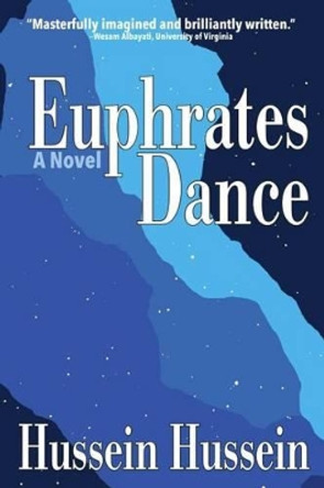 Euphrates Dance by Hussein Hussein 9781624910920