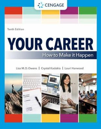 Your Career: How to Make it Happen by Lauri Harwood