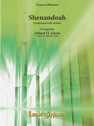 Shenandoah: Conductor Score & Parts by Albert O Davis 9781628760774