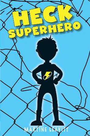Heck Superhero by Martine Leavitt 9781629791098