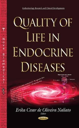 Quality of Life in Endocrine Diseases by Erika Cesar De Oliveira Naliato 9781634639118