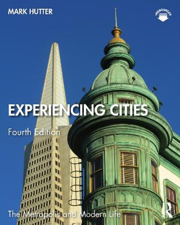 Experiencing Cities by Mark Hutter