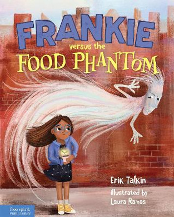 Frankie Versus the Food Phantom by Erik Talkin 9781631987434