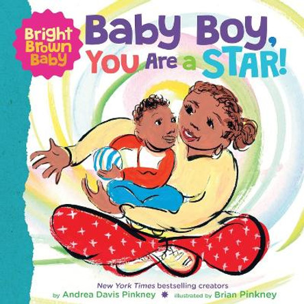 Bright Brown Baby: Baby Boy, You Are a Star! (BB) by Andrea Davis Pinkney