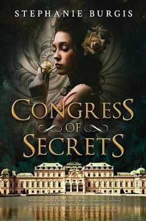 Congress of Secrets by Stephanie Burgis 9781633881990