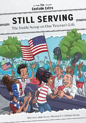 Still Serving: The Inside Scoop on One Veteran's Life by Anita Storey 9781631636509