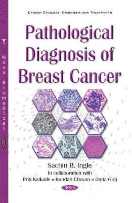 Pathological Diagnosis of Breast Cancer by Sachin B. Ingle 9781634851718