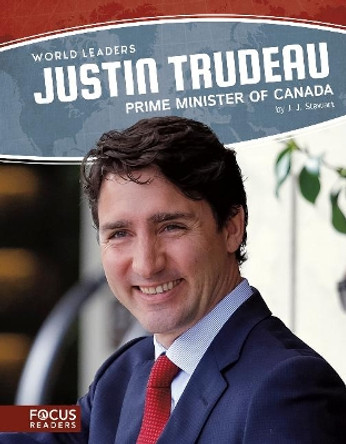 World Leaders: Justin Trudeau by J. J. Stewart 9781635176247