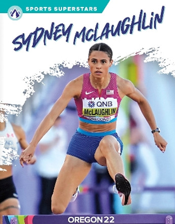 Sydney McLaughlin by Matt Scheff 9781637386125