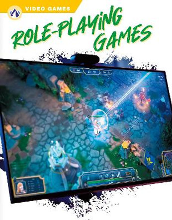 Video Games: Role-Playing Games by Kizzi Roberts 9781637386293