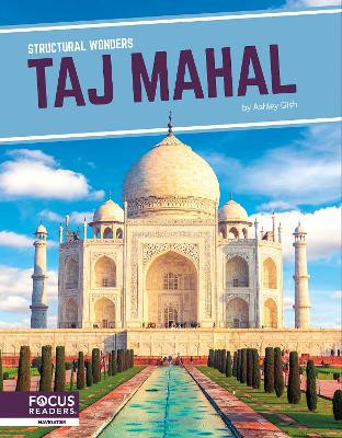Structural Wonders: Taj Mahal by Ashley Gish 9781637394823