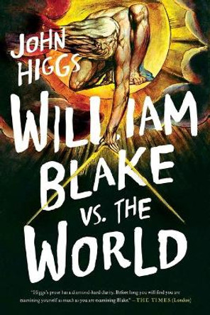 William Blake Vs the World by John Higgs 9781639361533