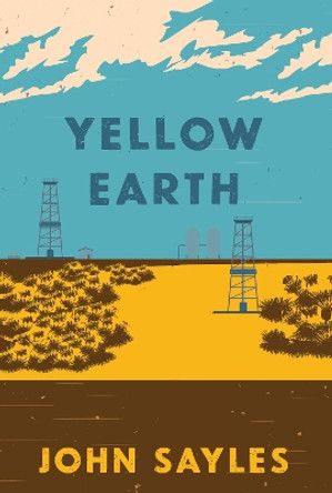 Yellow Earth by John Sayles 9781642597073