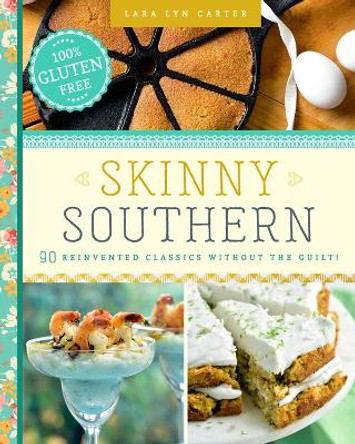 Skinny Southern by Lara Lyn Carter 9781641701082