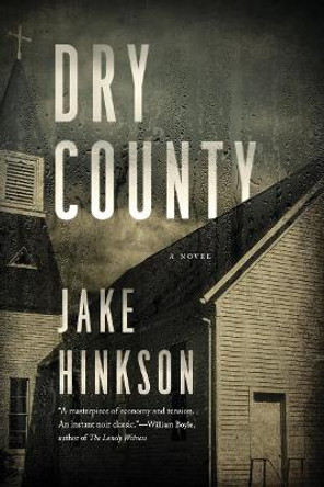 Dry County by Jake Hinkson 9781643132235