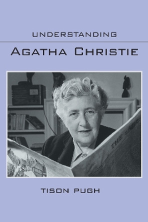Understanding Agatha Christie by Tison Pugh 9781643364414