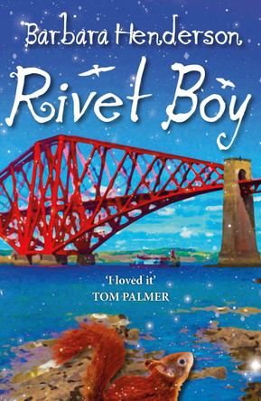 Rivet Boy by Barbara Henderson