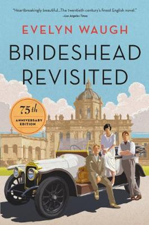 Brideshead Revisited: 75th Anniversary Edition by Evelyn Waugh