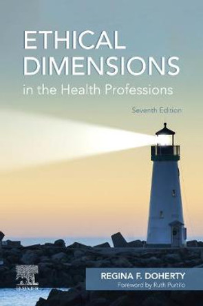 Ethical Dimensions in the Health Professions by Regina F. Doherty