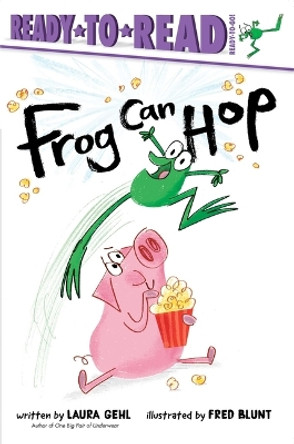 Frog Can Hop: Ready-To-Read Ready-To-Go! by Laura Gehl 9781665920438