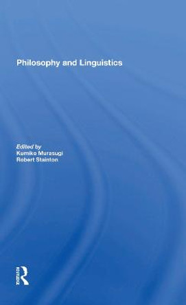 Philosophy And Linguistics by Kumiko Murasugi