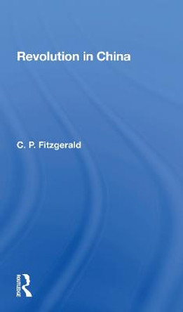 Revolution In China by C. P. Fitzgerald