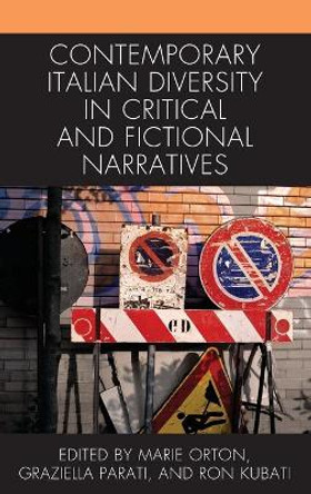 Contemporary Italian Diversity in Critical and Fictional Narratives by Marie Orton 9781683933144