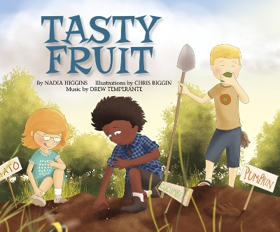 Tasty Fruit (My First Science Songs) by Nadia Higgins 9781684101122