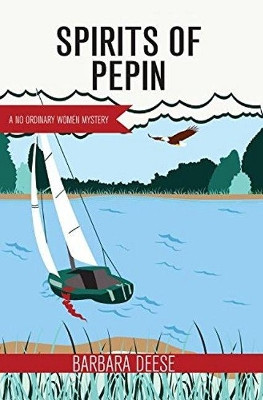 Spirits of Pepin by Barbara Deese 9781682010327