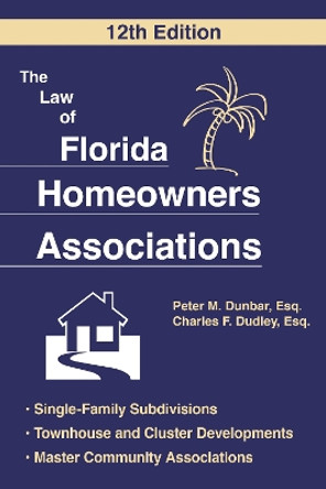 The Law of Florida Homeowners Association by Charles F. Dudley 9781683343097