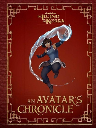 The Legend of Korra: An Avatar's Chronicle by Andrea Robinson 9781683833932