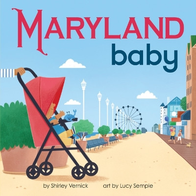 Maryland Baby by Shirley Vernick 9781728286105