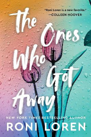 The Ones Who Got Away by Roni Loren 9781728292106