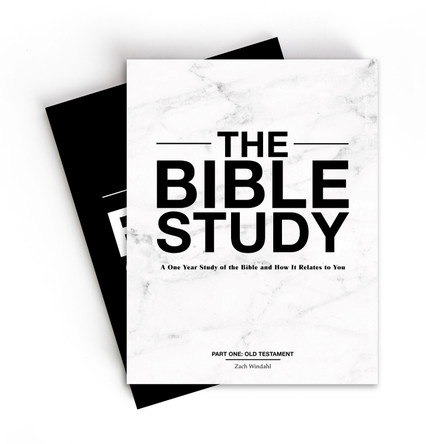 The Bible Study - A One-Year Study of the Bible and How It Relates to You Zach Windahl 9781737249528