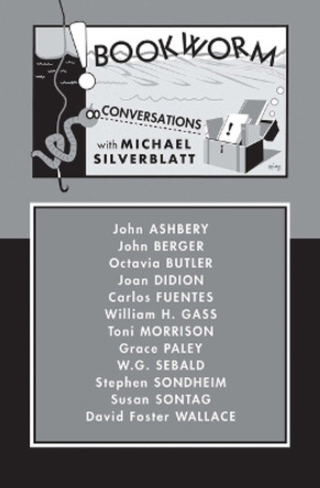 Bookworm: Conversations with Michael Silverblatt by Michael Silverblatt 9781737277583