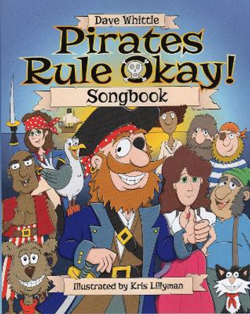 Pirates Rule Okay! Songbook by Dave Whittle 9781738468911