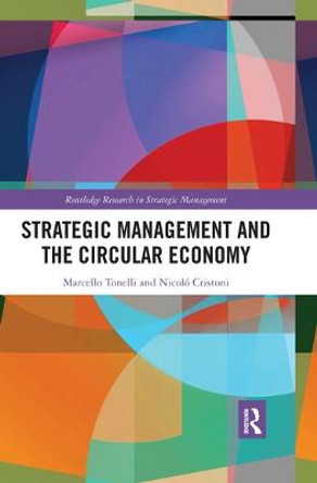 Strategic Management and the Circular Economy by Marcello Tonelli