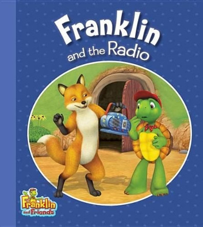 Franklin and the Radio by Caitlin Drake Smith 9781771381239