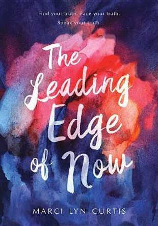 Leading Edge of Now by Marci Lyn Curtis 9781771389990