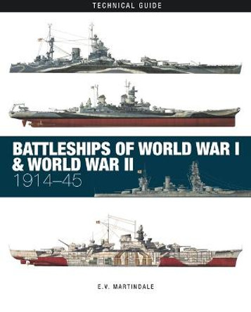 Battleships of World War I & World War II by E V Martindale