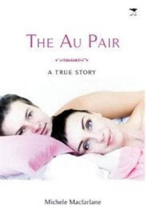 The Au Pair by Michele Macfarlane 9781770099081