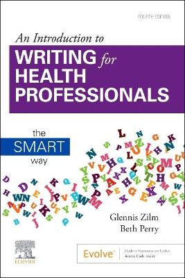 The Smart Way: an Introduction to Writing for Nurses by Glennis Zilm 9781771721929