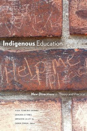 Indigenous Education: New Directions in Theory and Practice by Huia Tomlins-Jahnke 9781772124149