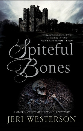 Spiteful Bones by Jeri Westerson 9781780297378