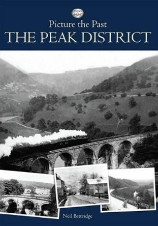 Picture the Past - Peak District by Ruth Gordon 9781780914268