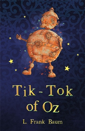 Tik-Tok of Oz by L. Frank Baum 9781782263128